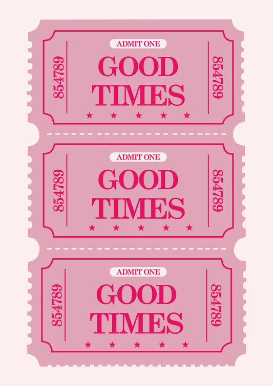Three pink 'Good Times' tickets on a white background